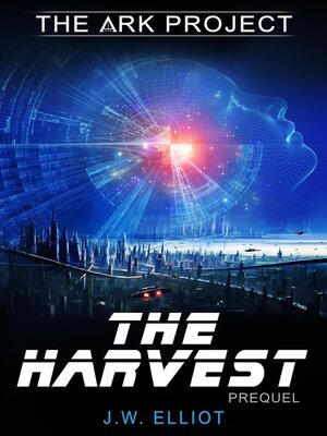 cover image of The Harvest (The Ark Project, Prequel)
